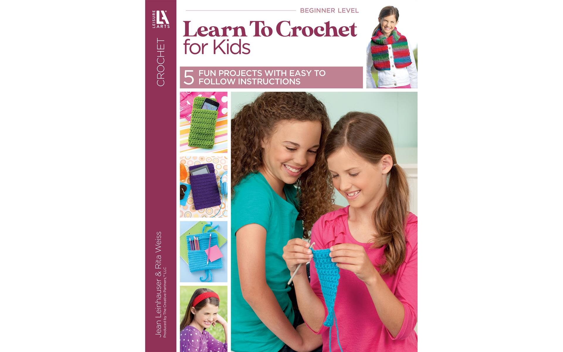 Leisure Arts Learn to Crochet For Kids Crochet Book